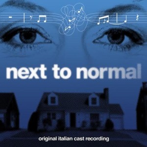 Next To Normal, una colonna sonora "Necessaria e attuale"