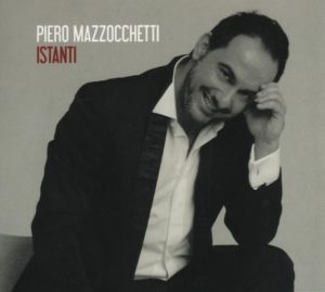 Istanti, il nuovo album di Piero Mazzocchetti 1
