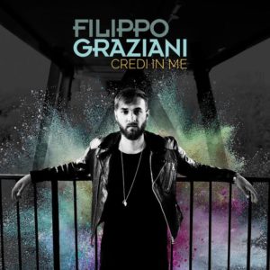 Filippo Graziani: è uscito "Credi in me", in radio dal 18 novembre 1