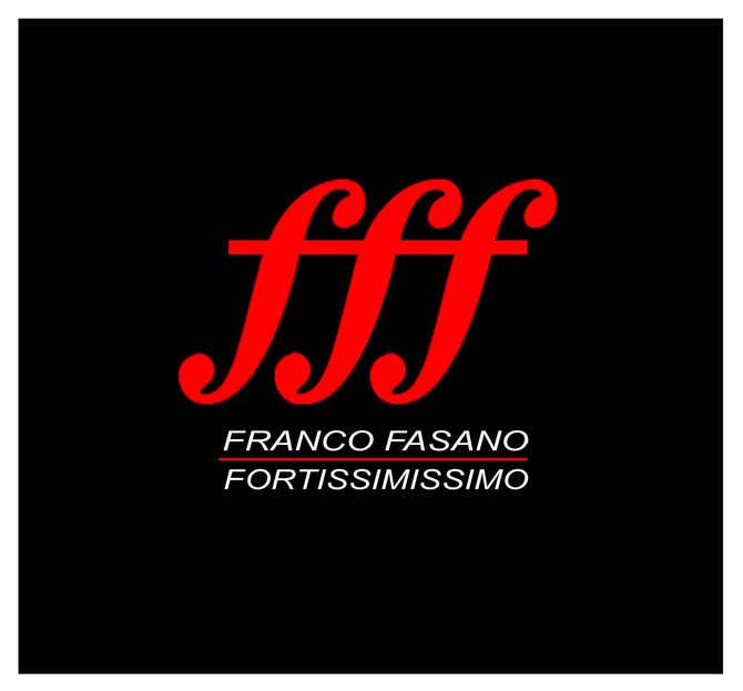Il Fortissimissimo Franco Fasano