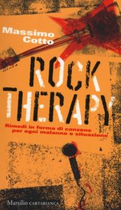 Fatevi guarire dalla “Rock Therapy” di Massimo Cotto 1