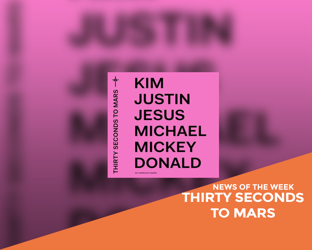 News of the Week: Thirty Seconds To Mars - America