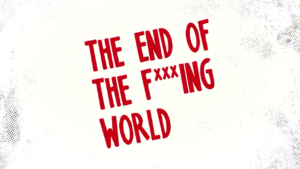 SeThe end of the f***ing word”