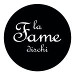 Etichette discografiche indipendenti: La Fame Dischi