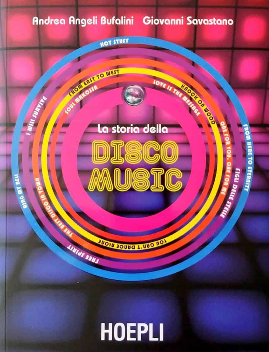 #Notedicarta: “La storia della Disco Music” di Bufalini e Savastano cover