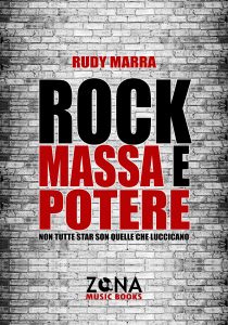 Rudy Marra: "Rock, massa e potere" 2