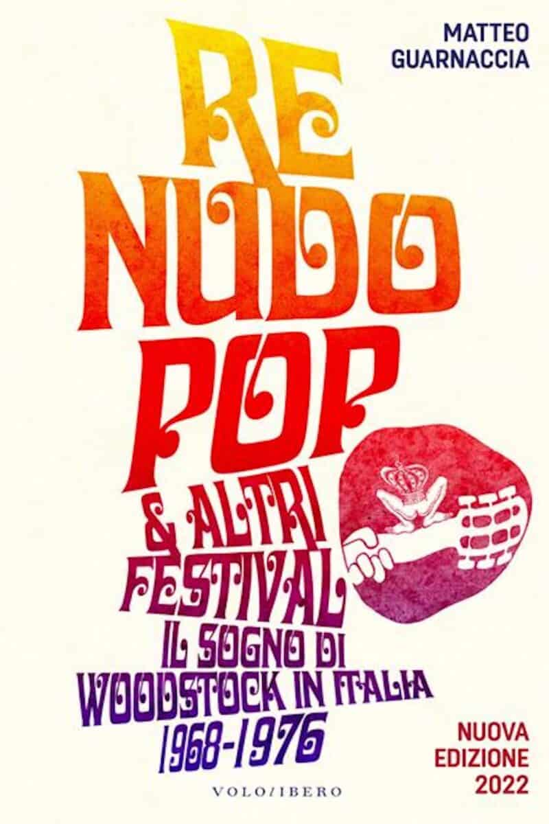 Re Nudo e Woodstock a Milano