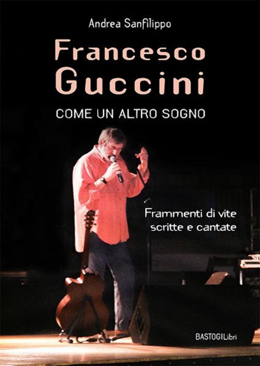 Francesco Guccini - Come un altro sogno - book cover 