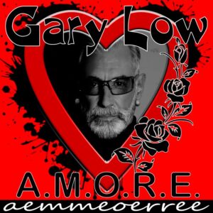 Gary Low, la prima volta in italiano con “A.M.O.R.E." 1