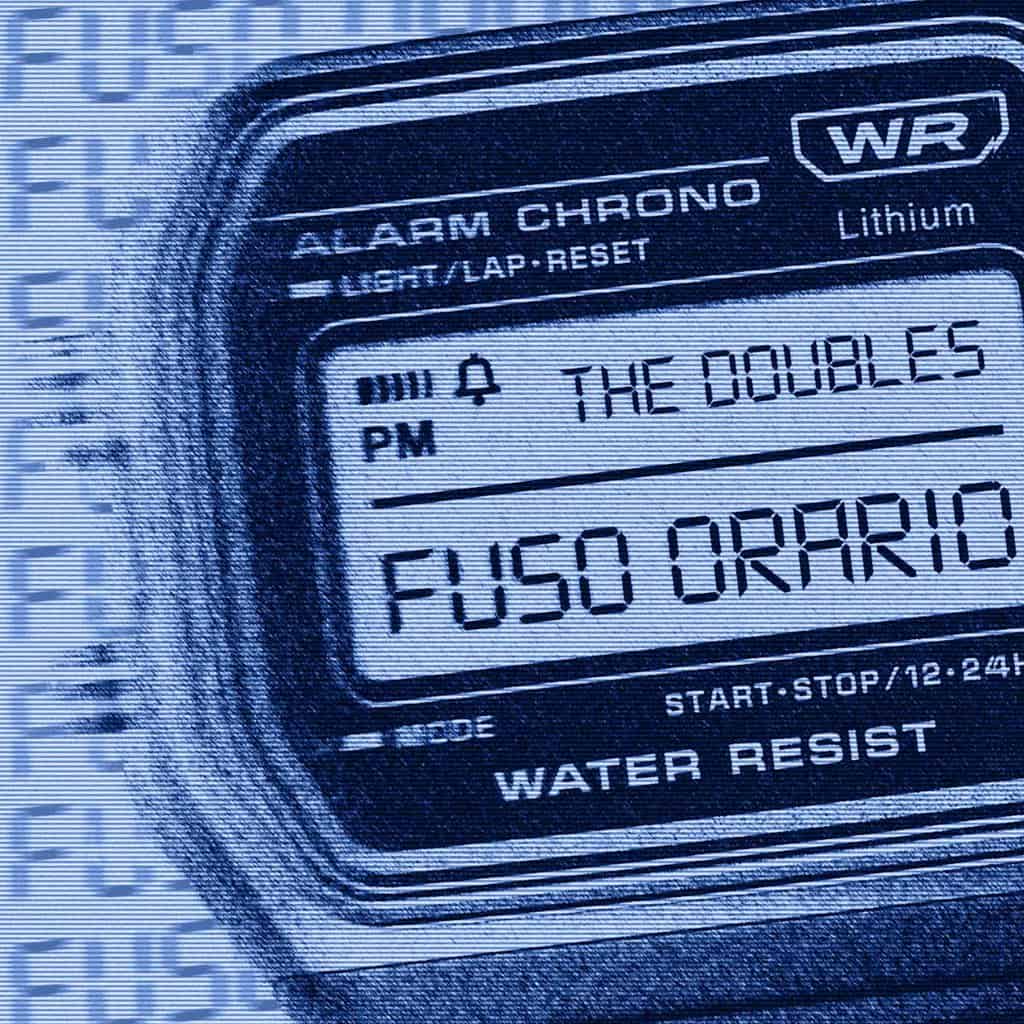 "Fuso Orario" il nuovo singolo dei The Doubles - cover 