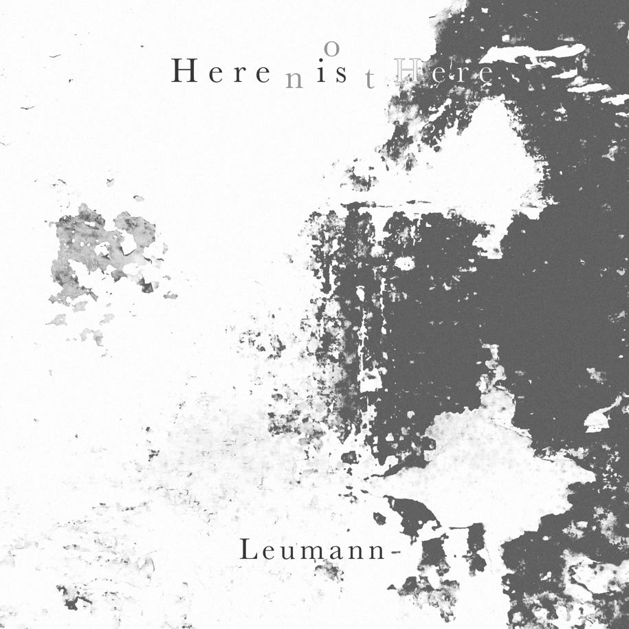 Leumann - Here Is Not Here - Cover